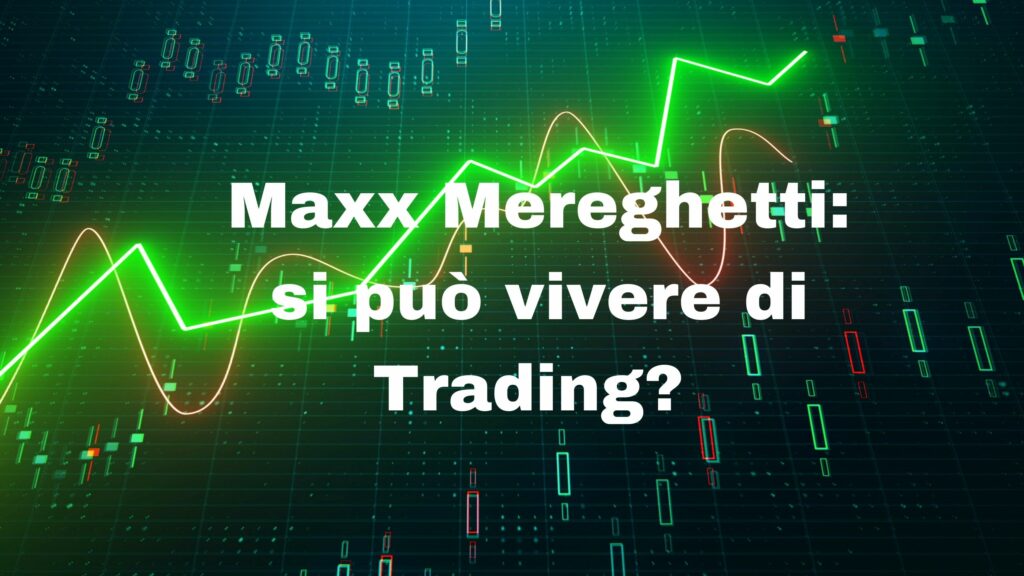 Si può vivere di Trading?