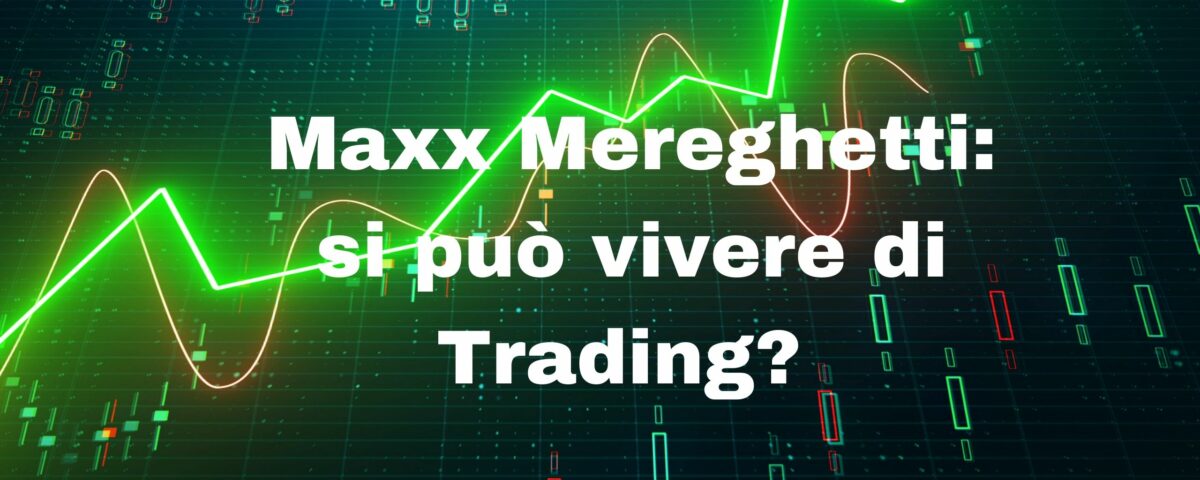 Si può vivere di Trading?