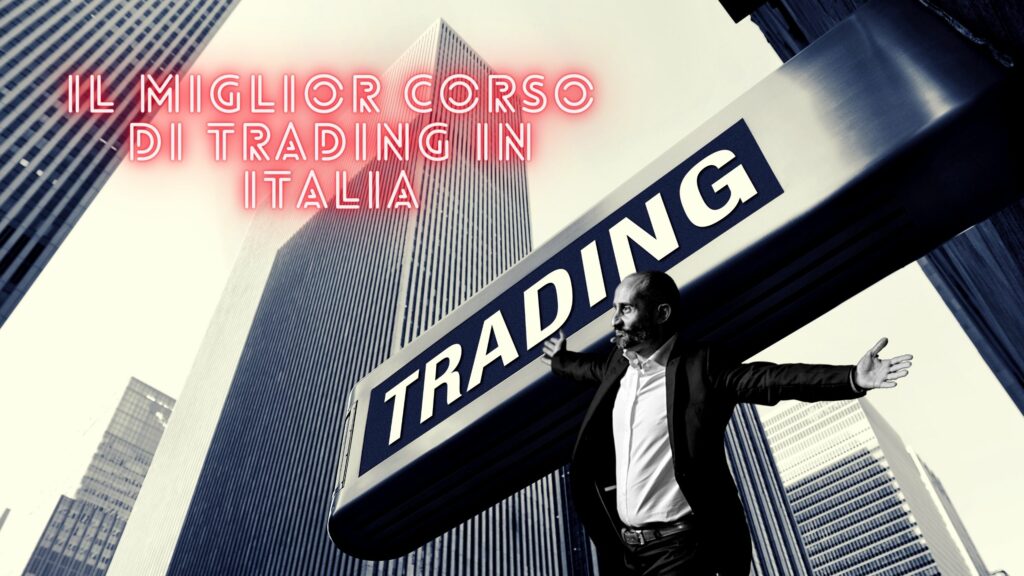 Il miglior corso di trading in Italia Codice Maxx
