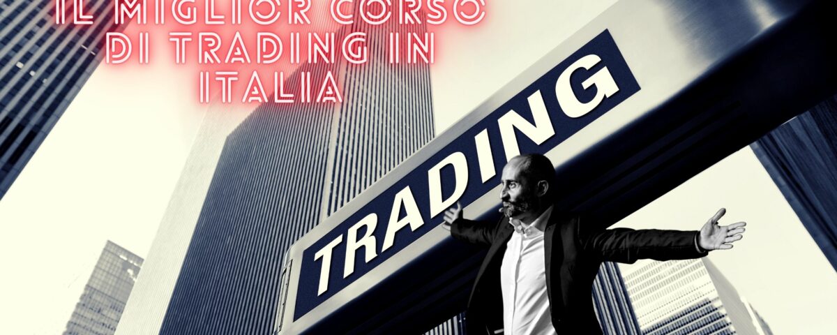 Il miglior corso di trading in Italia Codice Maxx