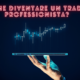 COME DIVENTARE un trader professionista