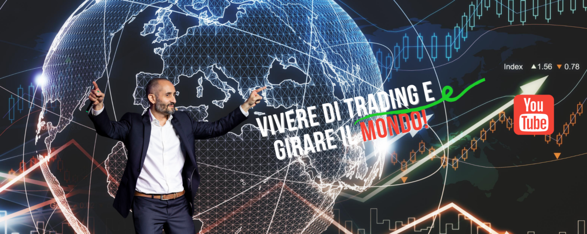 VIVERE DI TRADING E GIRARE IL MONDO!(3)