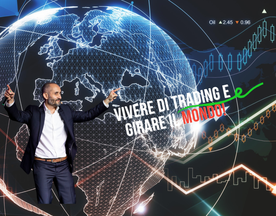 VIVERE DI TRADING E GIRARE IL MONDO!(3)