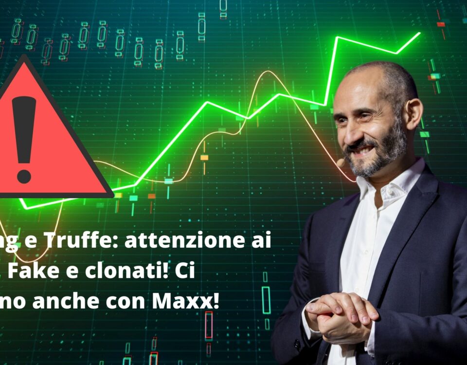 Trading e Truffe attenzione ai profili Fake e clonati! Ci provano anche con Maxx! maxx mereghetti