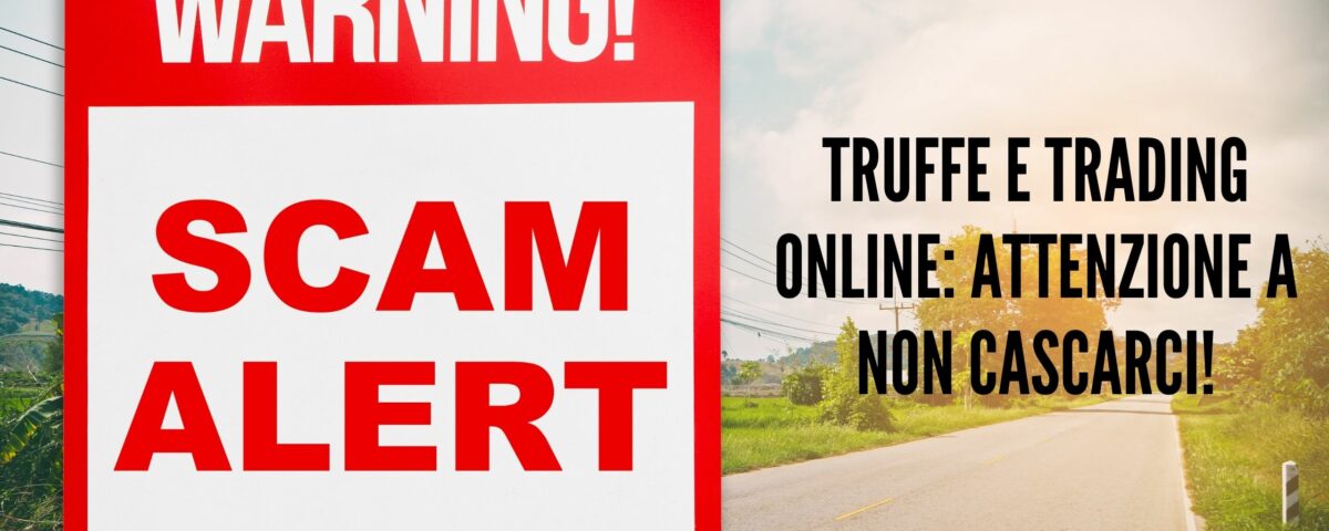 Truffe e trading online attenzione a non cascarci!, maxx mereghetti