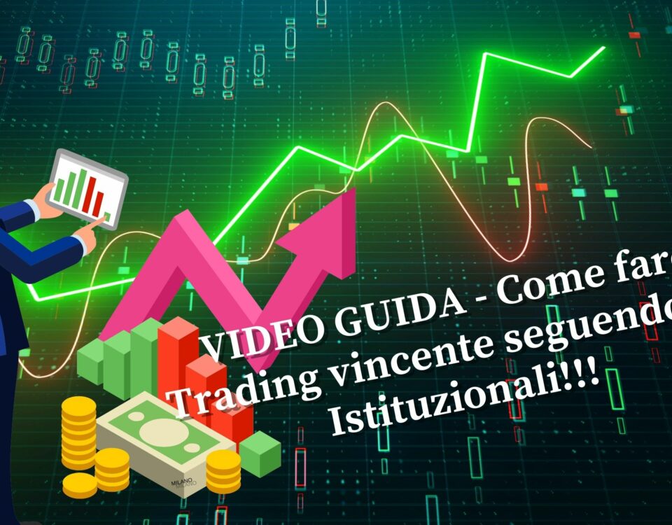 Come fare Trading vincente seguendo gli Istituzionali!!! Maxx Mereghetti