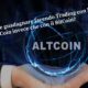 E' possibile guadagnare facendo Trading con le AltCoin invece che con il BitCoin(1)