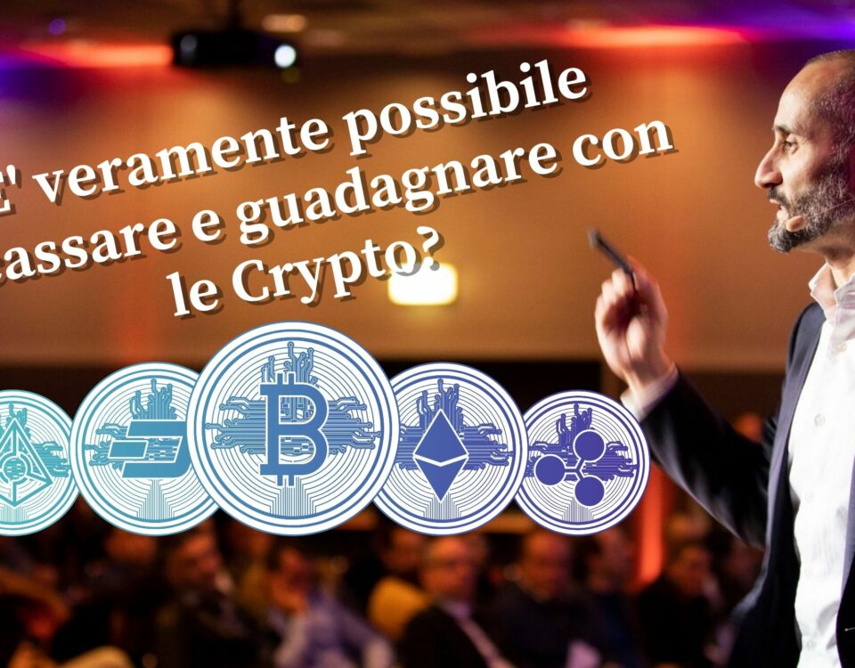 E' veramente possibile incassare e guadagnare con le Crypto?