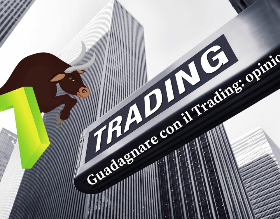 Guadagnare con il Trading opinioni