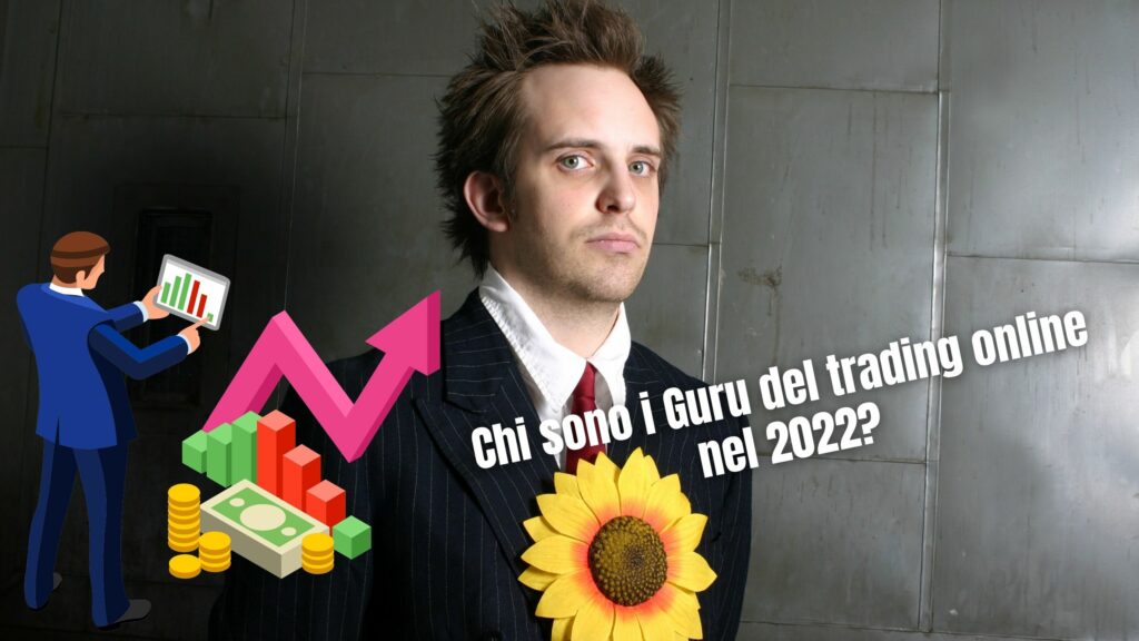 Chi sono i Guru del trading online nel 2022?