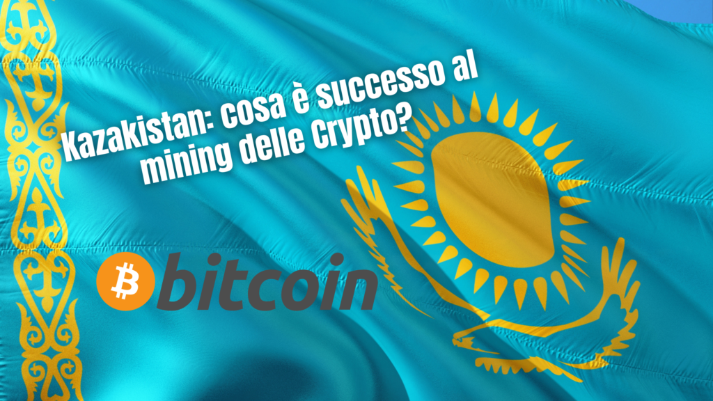 Kazakistan: cosa è successo al mining delle Crypto?