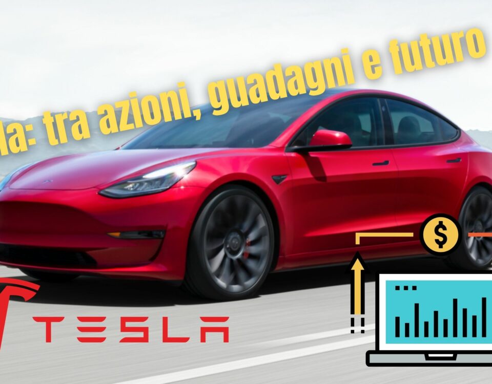 Tesla: tra azioni, guadagni e futuro